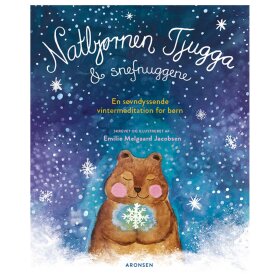 TJUGGA - NATBJØRNEN TJUGGA OG SNEFNUGGENE